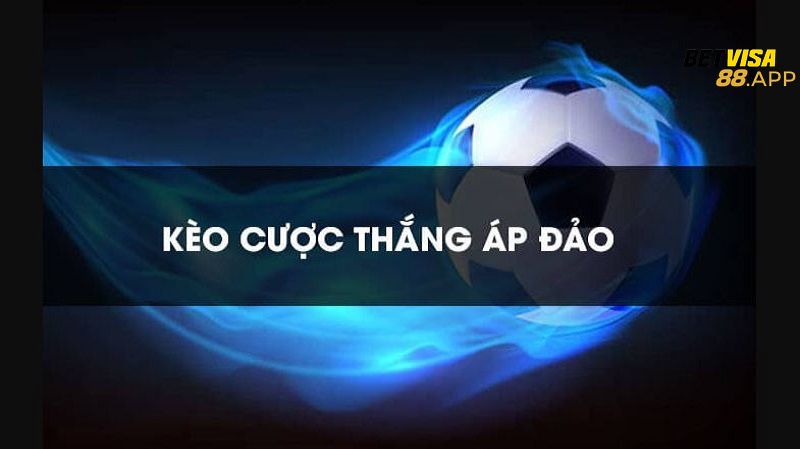 Tìm hiểu thể loại cược kèo thắng áp đảo 