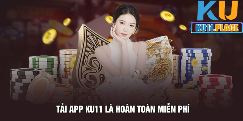 Cách tải app Ku11 về máy miễn phí